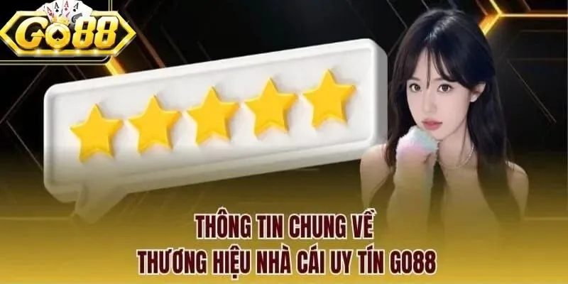 Tổng quan về thương hiệu nhà cái GO88 uy tín